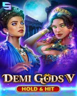 Demi Gods V Hold and Hit