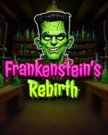 Frankensteins Rebirth