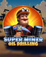 Super Miner - Oil Drilling