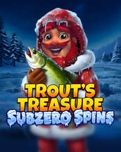 Trouts Treasure Subzero Spins