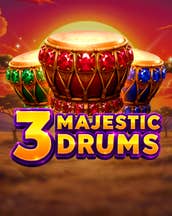 3 Majestic Drums