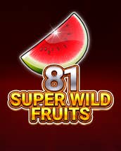 81 Super Wild Fruits