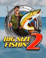 Big Size Fishin 2