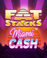 Fat Stacks Miami Cash 94