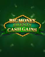 Big Money Frenzy Cash Gains