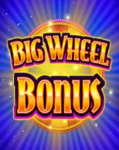 Big Wheel Bonus