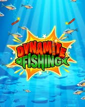 Dynamite Fishing