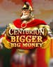 Centurion Bigger Big Money