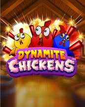 Dynamite Chickens 