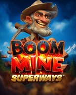 Boom Mine SuperWays