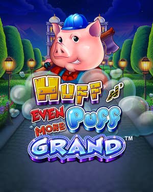 Huff N’ Even More Puff Grand