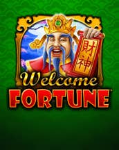 Welcome Fortune
