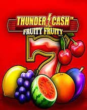 THUNDER CASH - Fruity Fruity [linked]