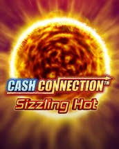 Cash Connection - Sizzling Hot