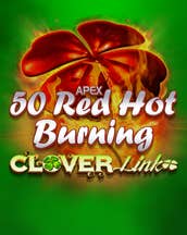 50 Red Hot Burning Clover Link