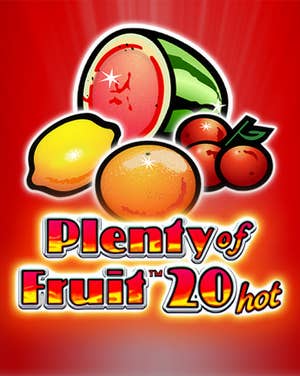 Plenty of Fruit 20 Hot