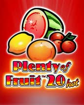 Plenty of Fruit 20 Hot