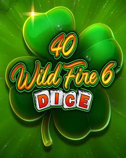 40 Wild Fire 6 Dice