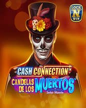 Cash Connection - Candelas de los Muertos - Señor Muerte