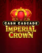 Cash Cascade Imperial Crown