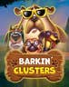 Barkin' Clusters