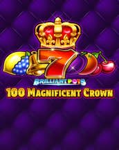 Brilliant Pots - 100 Magnificent Crown