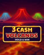 3 Cash Volcanos: Hold & Win