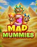 3 Mad Mummies: Hold & Win