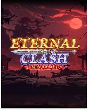 Eternal Clash Reloaded