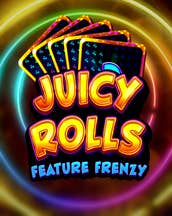 Juicy Rolls: Feature Frenzy