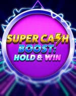 Super Cash Boost: Hold & Win 