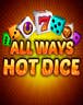 All Ways Hot Dice