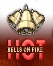 Bells on Fire Hot