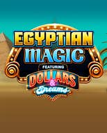 Egyptian Magic Dollars & Dreams