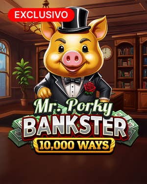 Mr. Porky Bankster 10,000 Ways