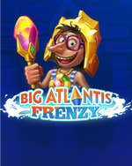 Big Atlantis Frenzy