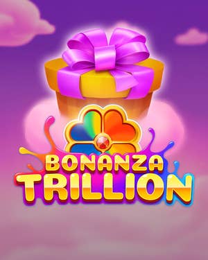 Bonanza Trillion