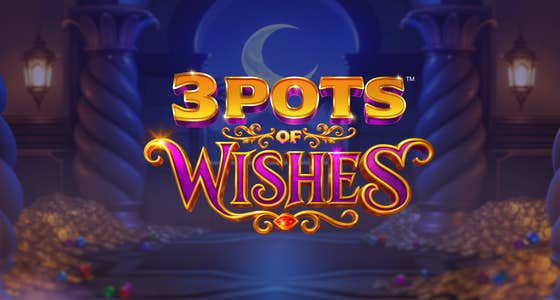 3 Pots Of Wishes Hold & Win