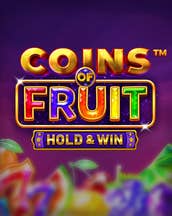 Coins of Fruit - Hold & Win