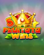 5 Fruitata Wins