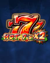 HOT 7's X 2