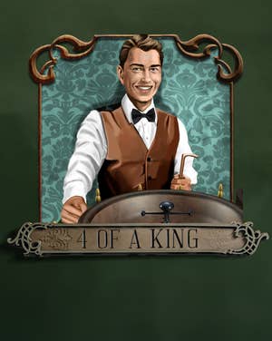 4 of a King