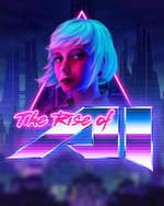 The Rise of AI