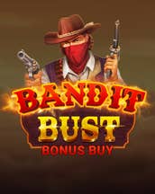 Bandit Bust Bonus Buy