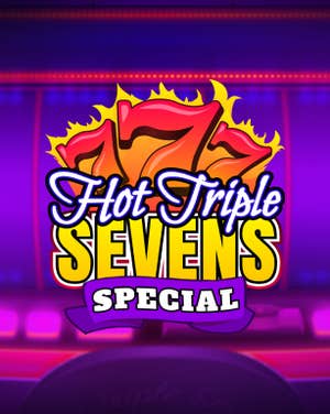 Hot Triple Sevens Special