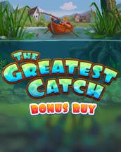 The Greatest Catch Bonus Buy