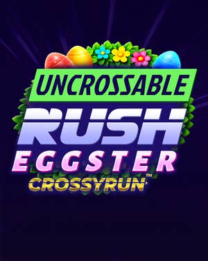 Uncrossable Rush Eggster
