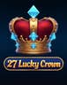 27 Lucky Crown
