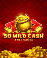 50 Wild Cash