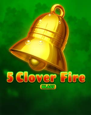 5 Clover Fire Blast